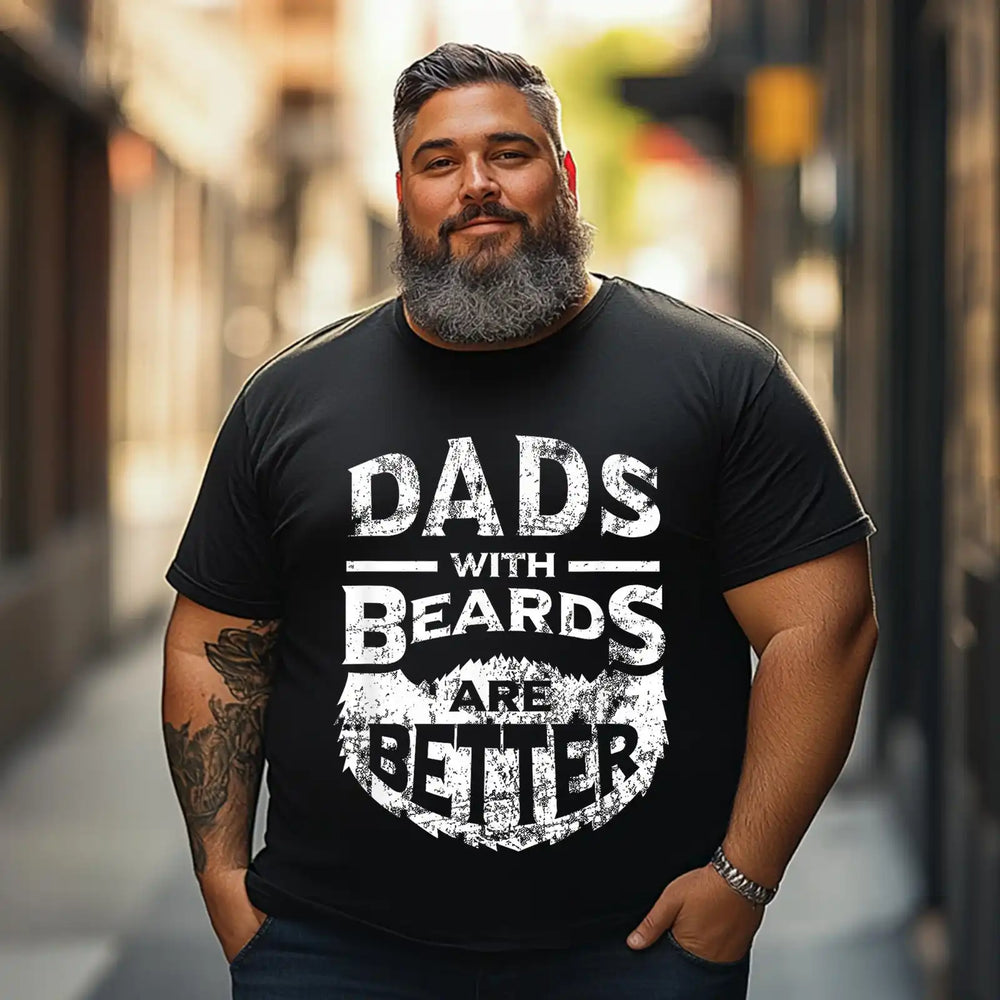 Dads With Beards Are Better 2 Men T Shirts Big and Tall Men Shirts Plus Size Short Sleeve Fashion Casual T Shirt Graphic Tee Shirts Tshirts - BigTallGuys