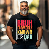 Funny Bruh Formerly Known As Dad Papa Fathers Day 2 Men T Shirts Big and Tall Men Shirts Plus Size Short Sleeve Fashion Casual T Shirt Graphic Tee Shirts Tshirts - BigTallGuys