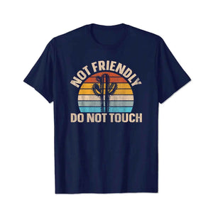 Not Friendly Do Not Touch Funny Men T-Shirts, Plus Size Short Sleeve T Shirt for Men Big and Tall Men Tees Shirts