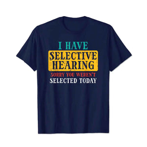 Selective Hearing Sorry Funny Men T-Shirts, Plus Size Short Sleeve T Shirt for Men Big and Tall Men Tees Shirts