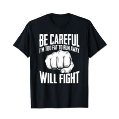 Fat Will Fight Men Cotton T Shirts