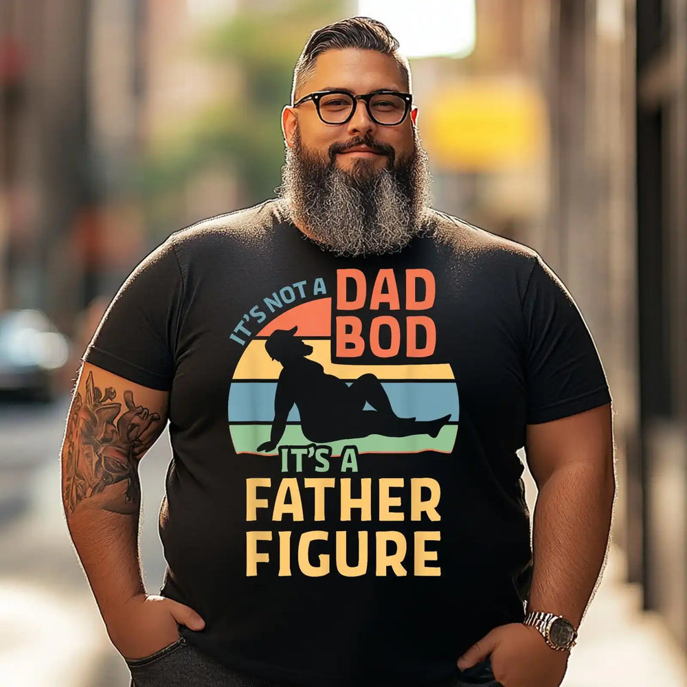 It's Not a Dad Bod It's a Father Figure Men T Shirts Big and Tall Men Shirts Plus Size Short Sleeve Fashion Casual T Shirt Graphic Tee Shirts Tshirts - BigTallGuys