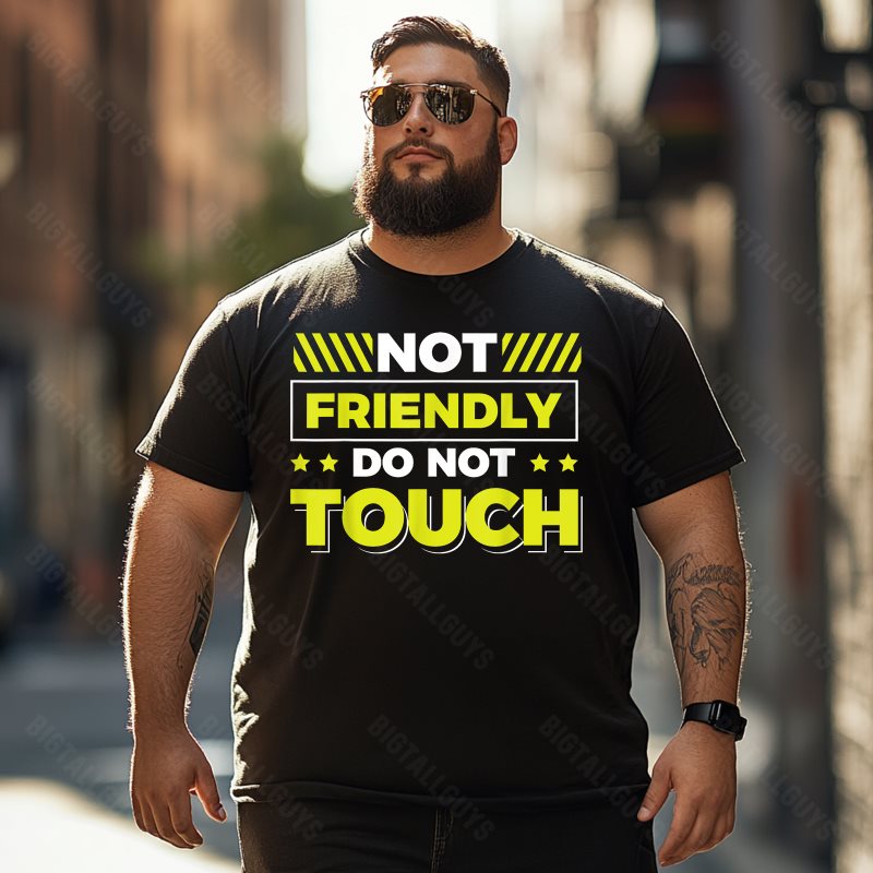Not Friendly Do Not Touch Funny Men T-Shirts, Plus Size Short Sleeve T Shirt for Men Big and Tall Men Tees Shirts