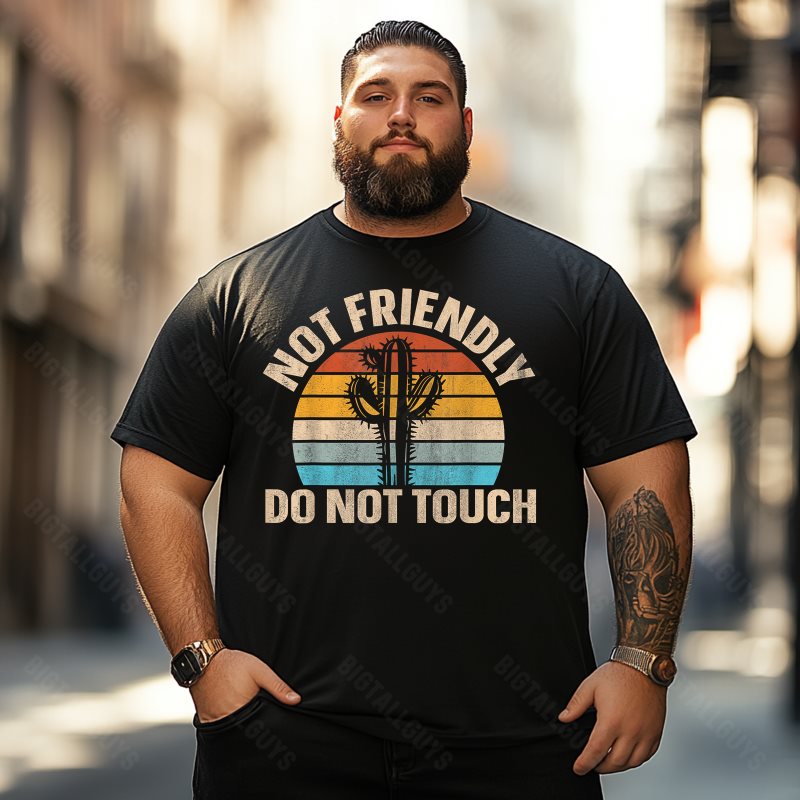 Not Friendly Do Not Touch Funny Men T-Shirts, Plus Size Short Sleeve T Shirt for Men Big and Tall Men Tees Shirts