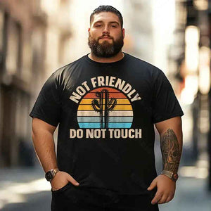 Not Friendly Do Not Touch Funny Men T-Shirts, Plus Size Short Sleeve T Shirt for Men Big and Tall Men Tees Shirts