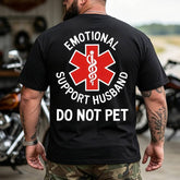 Emotional Support Husband Do Not Pet Big & Tall Men Cotton T Shirt - BigTallGuys