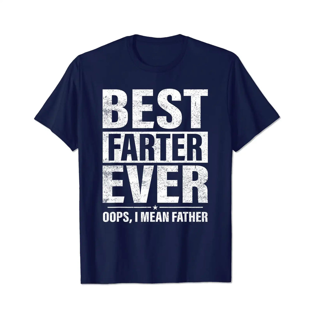 Best Farter I Mean Father Men T Shirts Big and Tall Men Shirts Plus Size Short Sleeve Fashion Casual T Shirt Graphic Tee Shirts Tshirts - BigTallGuys