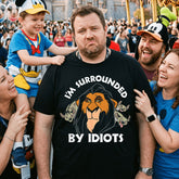 I'm Surrounded By Idiots Men T Shirts - BigTallGuys