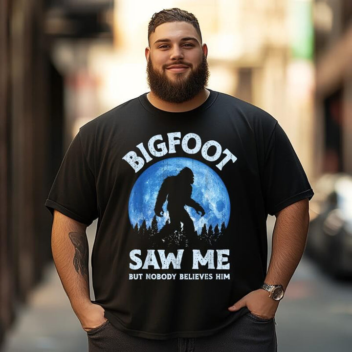 Bigfoot Saw Me But Nobody Believe Him Bigfoot Sasquatch T Shirts for Men