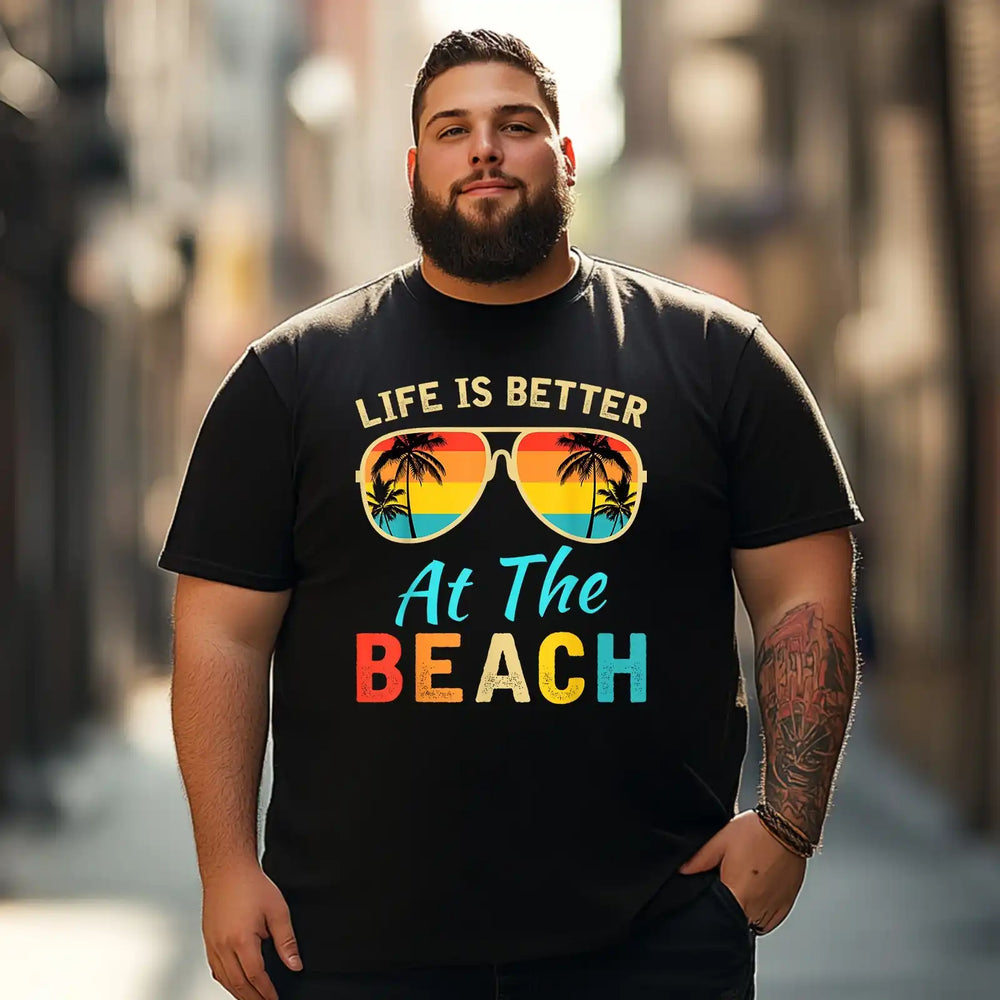 Life Is Better at The Beach 2 Men T Shirts Big and Tall Men Shirts Plus Size Short Sleeve Fashion Casual T Shirt Graphic Tee Shirts Tshirts - BigTallGuys