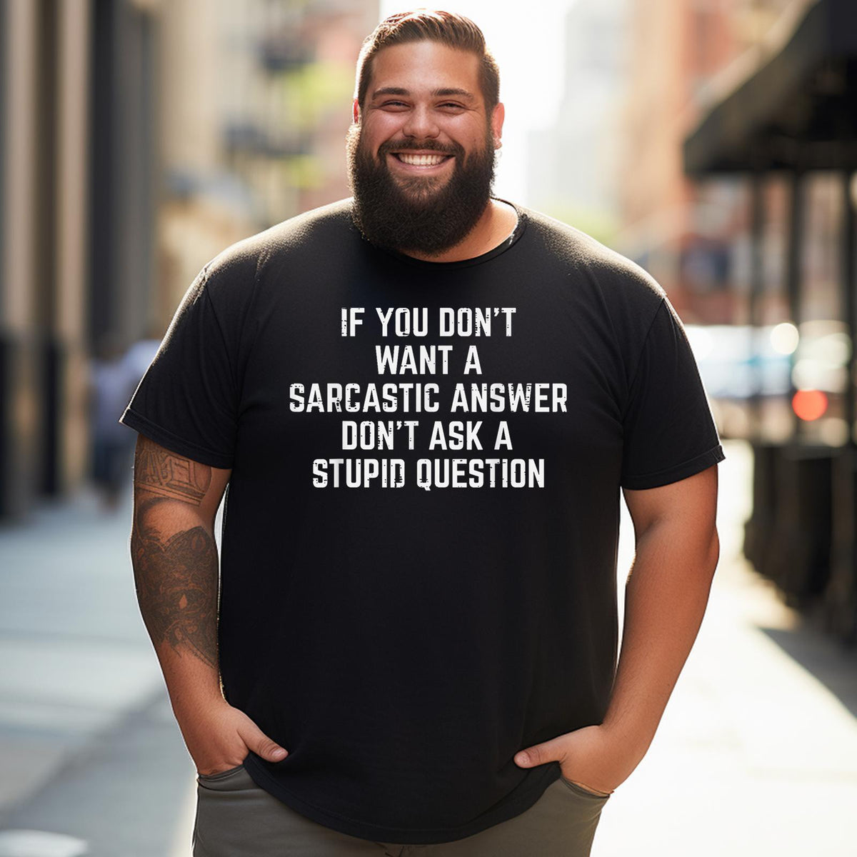 If You Dont Want Sarcastic Answer Funny Men T-Shirts, Plus Size Short Sleeve T Shirt for Men Big and Tall Men Tees Shirts