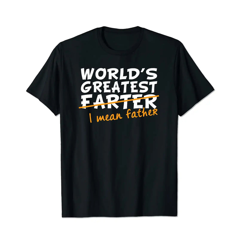 World's Best Farter I Mean Father Men T Shirts Big and Tall Men Shirts Plus Size Short Sleeve Fashion Casual T Shirt Graphic Tee Shirts Tshirts - BigTallGuys