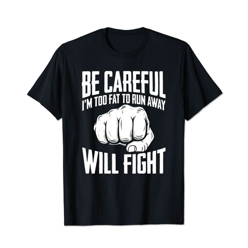 Fat Will Fight Men Cotton T Shirts