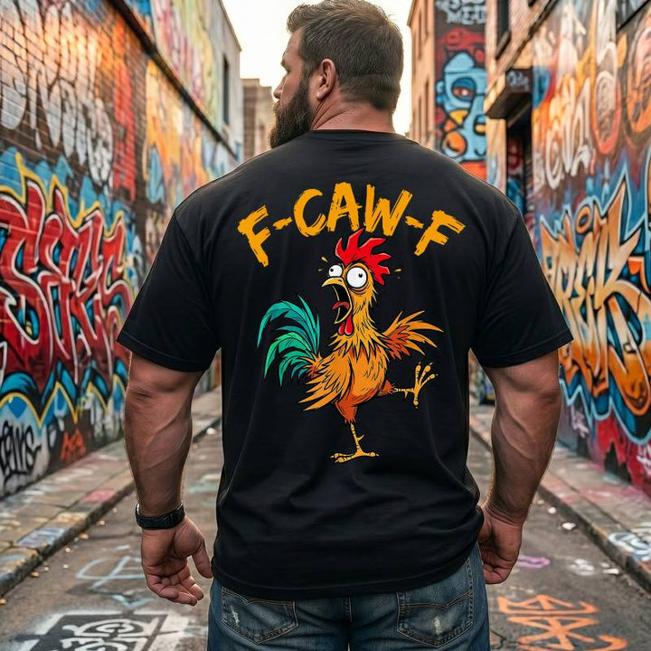F-Caw-F Fuck Off Funny Big & Tall Men Shirts