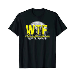 WTF Wandering Through Forests Men T Shirts Big and Tall Men Shirts Plus Size Short Sleeve Fashion Casual T Shirt Graphic Tee Shirts Tshirts - BigTallGuys