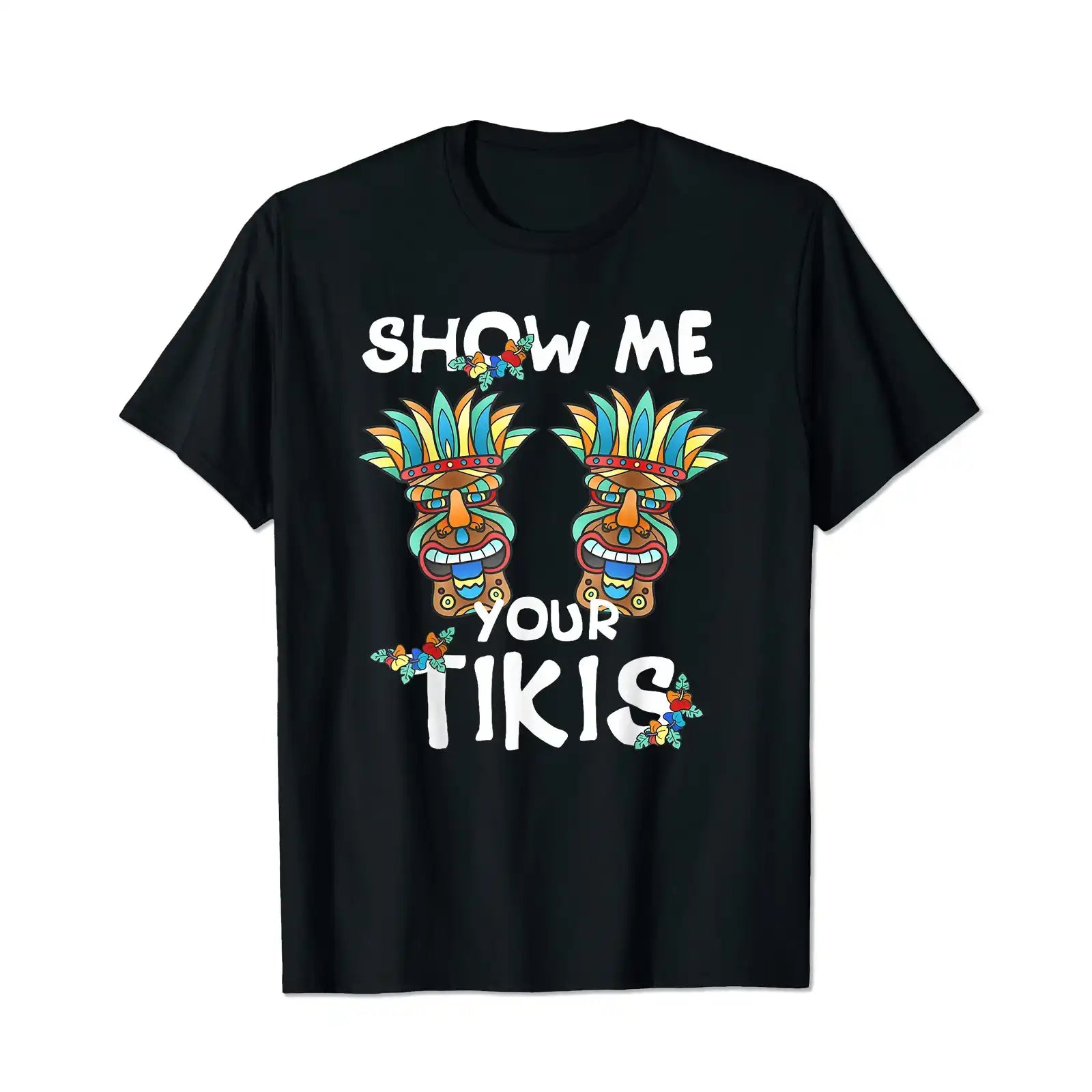 Show me Your Tikis Vacation Summer Men T Shirts Big and Tall Men Shirts Plus Size Short Sleeve Fashion Casual T Shirt Graphic Tee Shirts Tshirts - BigTallGuys