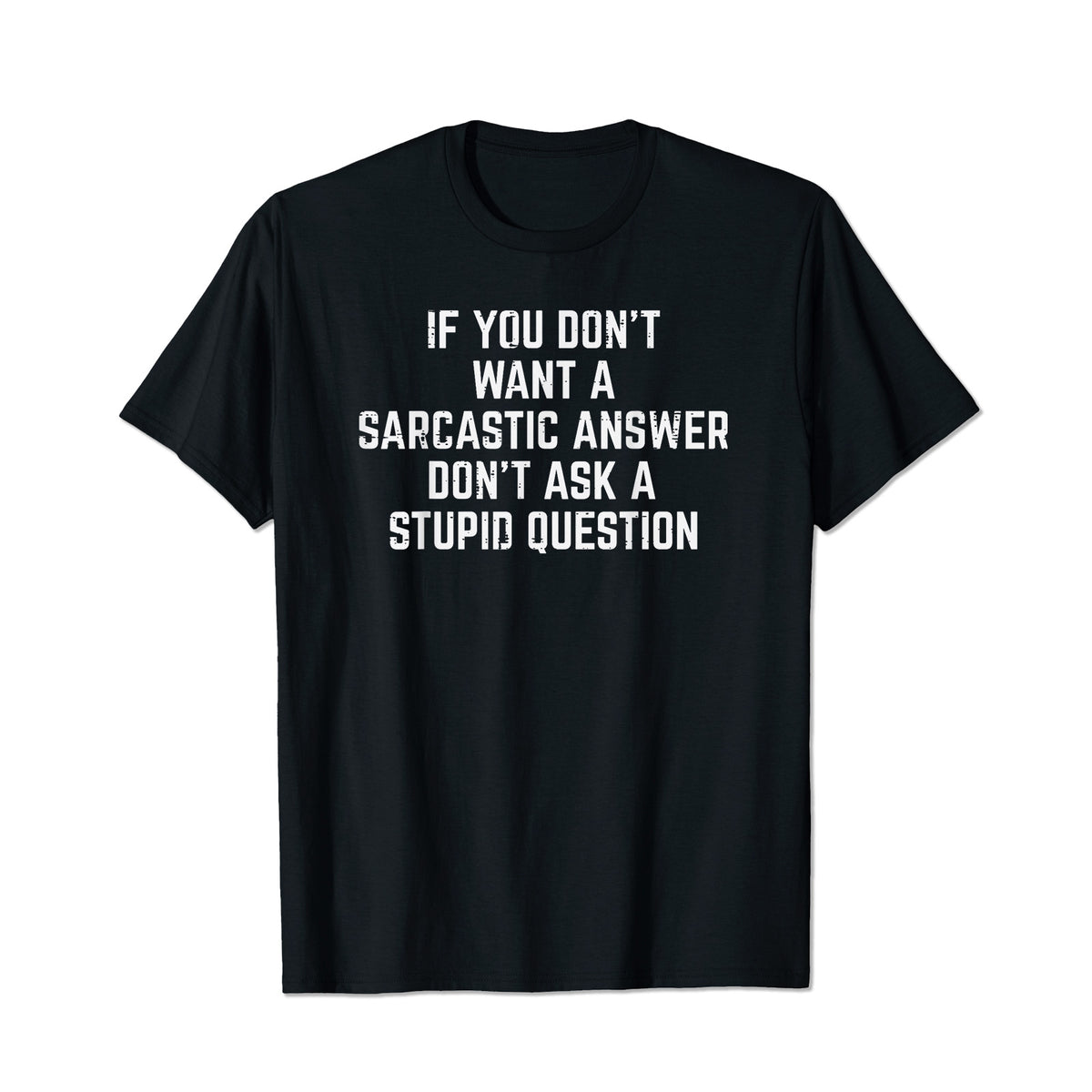If You Dont Want Sarcastic Answer Funny Men T-Shirts, Plus Size Short Sleeve T Shirt for Men Big and Tall Men Tees Shirts