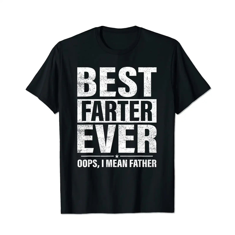 Best Farter I Mean Father Men T Shirts Big and Tall Men Shirts Plus Size Short Sleeve Fashion Casual T Shirt Graphic Tee Shirts Tshirts - BigTallGuys