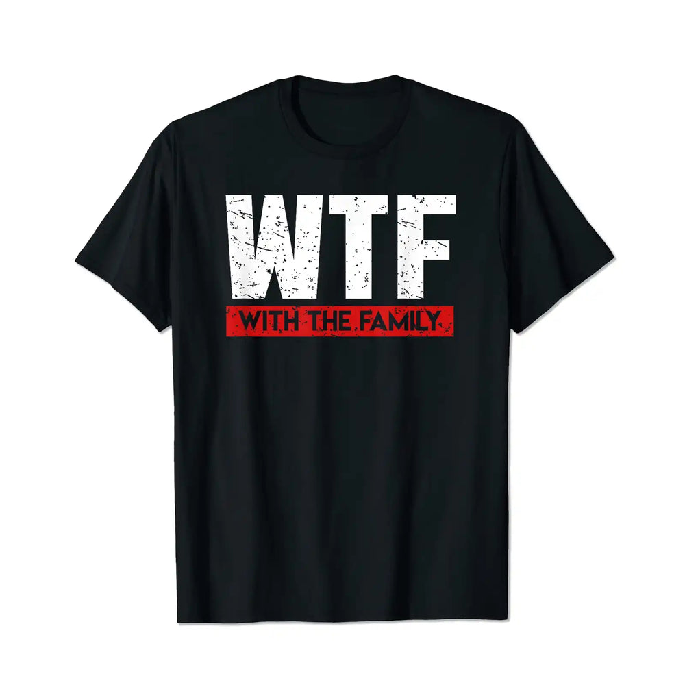 WTF With The Family On Vacation Men T Shirts Big and Tall Men Shirts Plus Size Short Sleeve Fashion Casual T Shirt Graphic Tee Shirts Tshirts - BigTallGuys