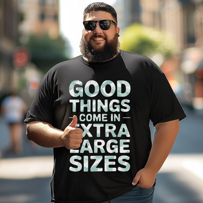 Good Things Come In Extra Large Sizes Men T-Shirts, Plus Size Short Sleeve T Shirt for Men Big and Tall Men Tees Shirts