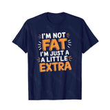 I'm Not Fat I'm Just A Little Extra Men T-Shirts, Plus Size Short Sleeve T Shirt for Men Big and Tall Men Tees Shirts