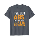 I've Got Abs, They're Just In Hibernation Men T-Shirts, Plus Size Short Sleeve T Shirt for Men Big and Tall Men Tees Shirts