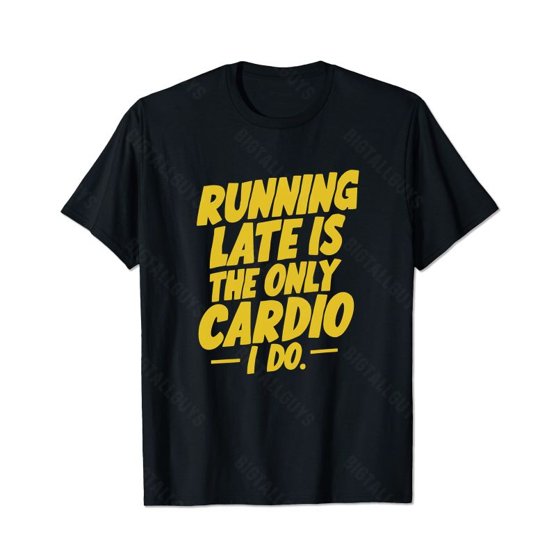 Running Late Is The Only Cardio I Do Men T-Shirts, Plus Size Short Sleeve T Shirt for Men Big and Tall Men Tees Shirts