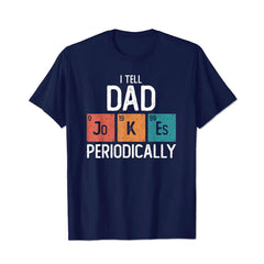 I Tell Dad Jokes Periodically Funny Fathers Day Chemical Men T Shirts Big and Tall Men Shirts Plus Size Short Sleeve Fashion Casual T Shirt Graphic Tee Shirts Tshirts - BigTallGuys